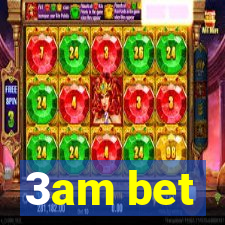 3am bet